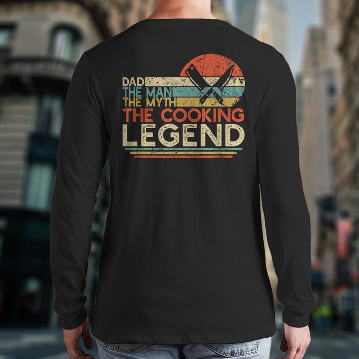 Vintage Cooking Dad The Man The Myth The Legend Chef Long Sleeve T-Shirt Back Print