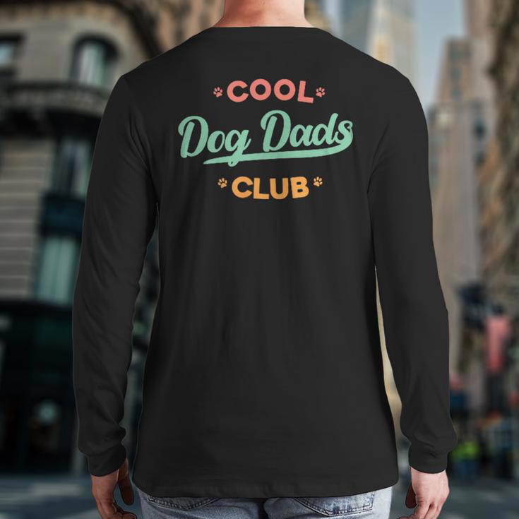Vintage Cool Dog Dads Club Father's Day Dog Lover Long Sleeve T-Shirt Back Print Vintage Cool Dog Dads Club Father's Day Dog Lover Long Sleeve T-Shirt Back Print