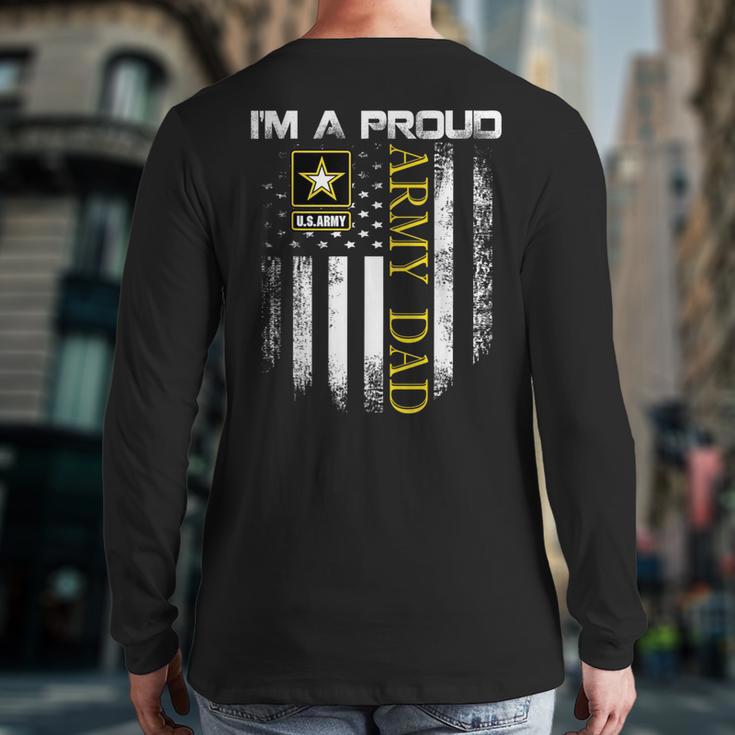 Vintage I'm A Proud Army Dad With American Flag Long Sleeve T-Shirt Back Print Vintage I'm A Proud Army Dad With American Flag Long Sleeve T-Shirt Back Print