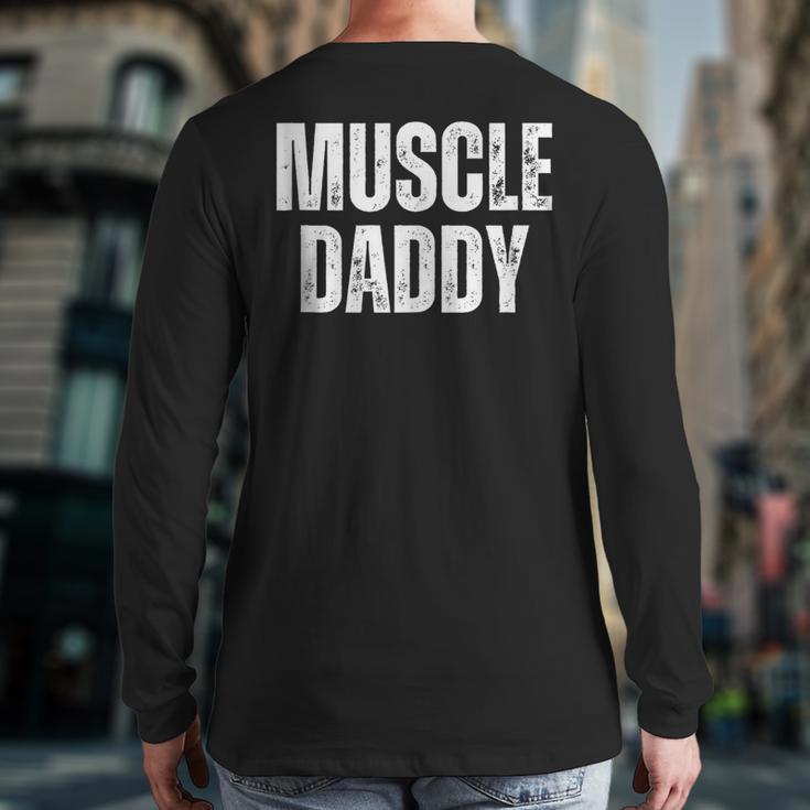 Vintage Muscle Daddy Weightlifter Dad Cool Father Workout Long Sleeve T-Shirt Back Print
