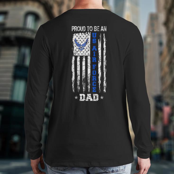 Vintage USA Flag Proud To Be An US Air Force Dad Long Sleeve T-Shirt Back Print