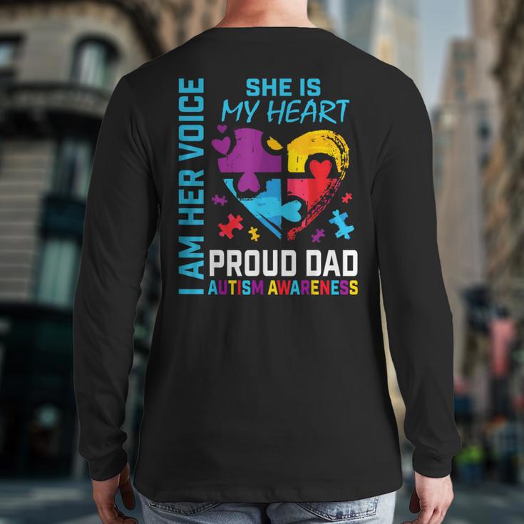 I Am Her Voice She Is My Heart Autism Awareness Daughter Dad Long Sleeve T-Shirt Back Print