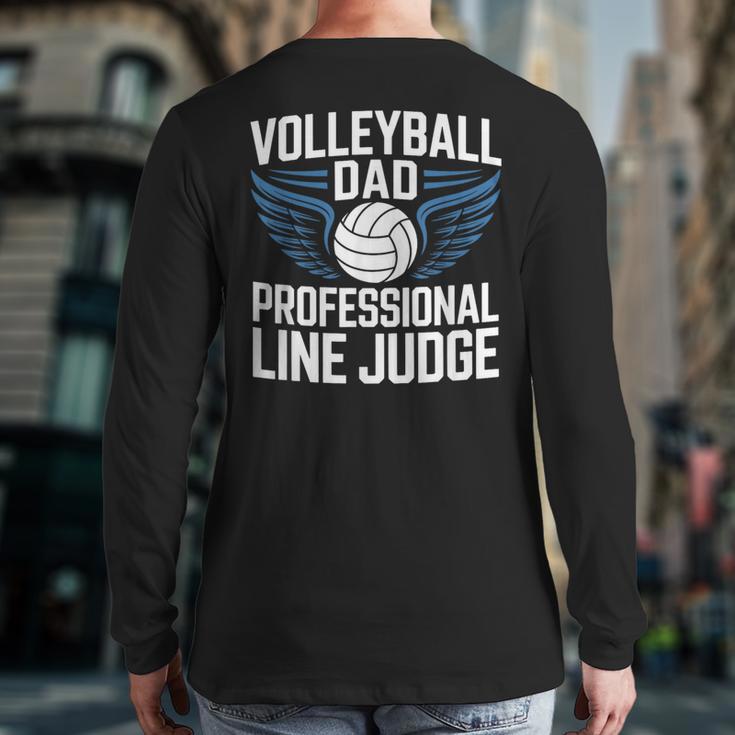 Volleyball Dad Professional Line Judge Volleyball Father Long Sleeve T-Shirt Back Print Volleyball Dad Professional Line Judge Volleyball Father Long Sleeve T-Shirt Back Print