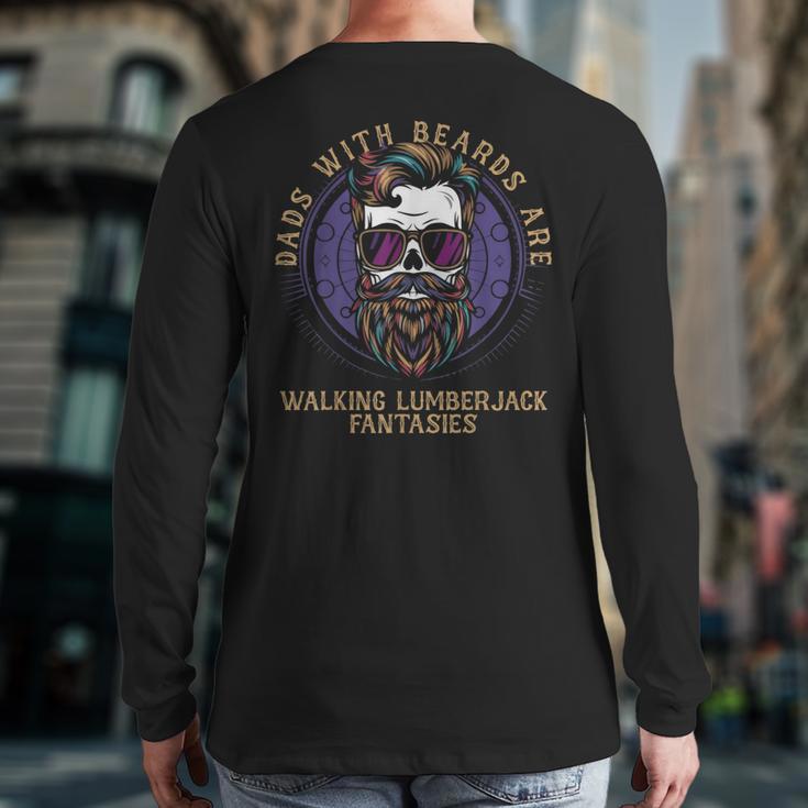 Walking Lumberjack Fantasies Dads With Beards Fantasy Art Long Sleeve T-Shirt Back Print