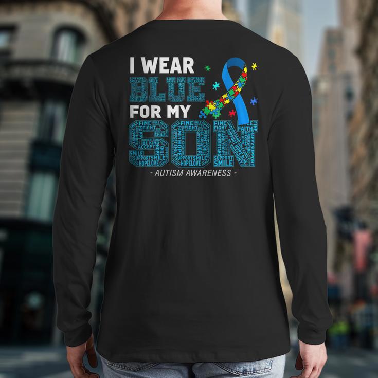 I Wear Blue For My Son Autism Awareness Mom Dad Parents Long Sleeve T-Shirt Back Print