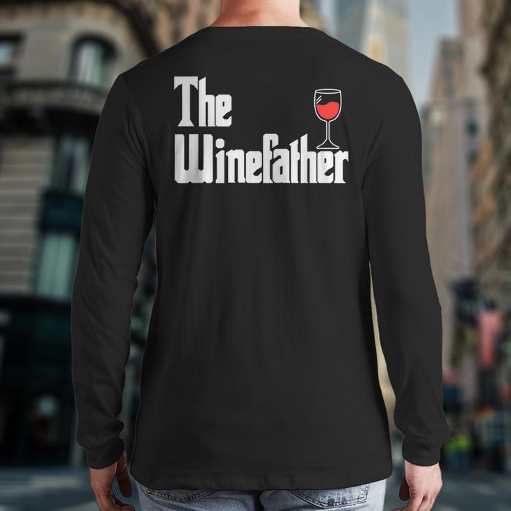 The Winefather Red Wine Tasting Fathers Day Dad Long Sleeve T-Shirt Back Print
