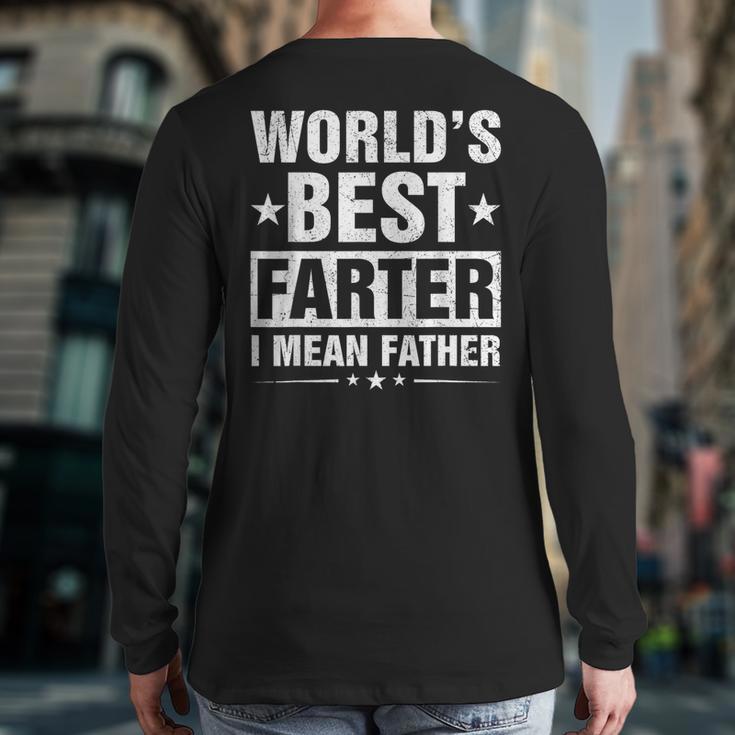 World's Best Farter I Mean Father Retro Father's Day Dad Long Sleeve T-Shirt Back Print