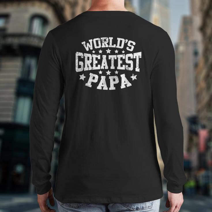 World's Greatest Papa Shirt Dad Father's Day Long Sleeve T-Shirt Back Print World's Greatest Papa Shirt Dad Father's Day Long Sleeve T-Shirt Back Print