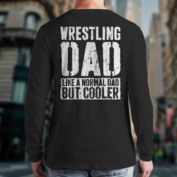 Wrestling Dad Shirt Men Fathers Day Wrestling Dad Long Sleeve T-Shirt Back Print