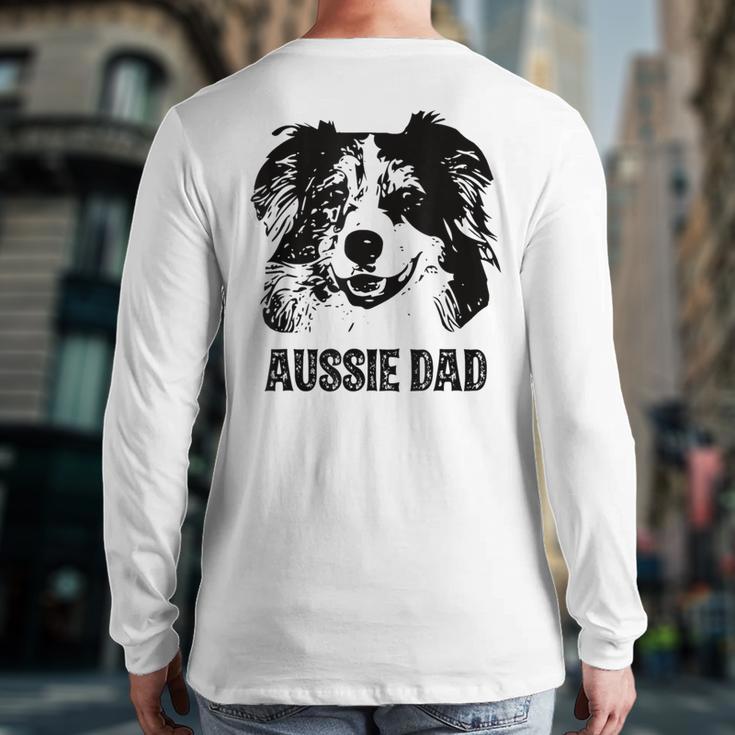 Aussie Dad Australian Shepherd Dog Dad For Men Long Sleeve T-Shirt Back Print