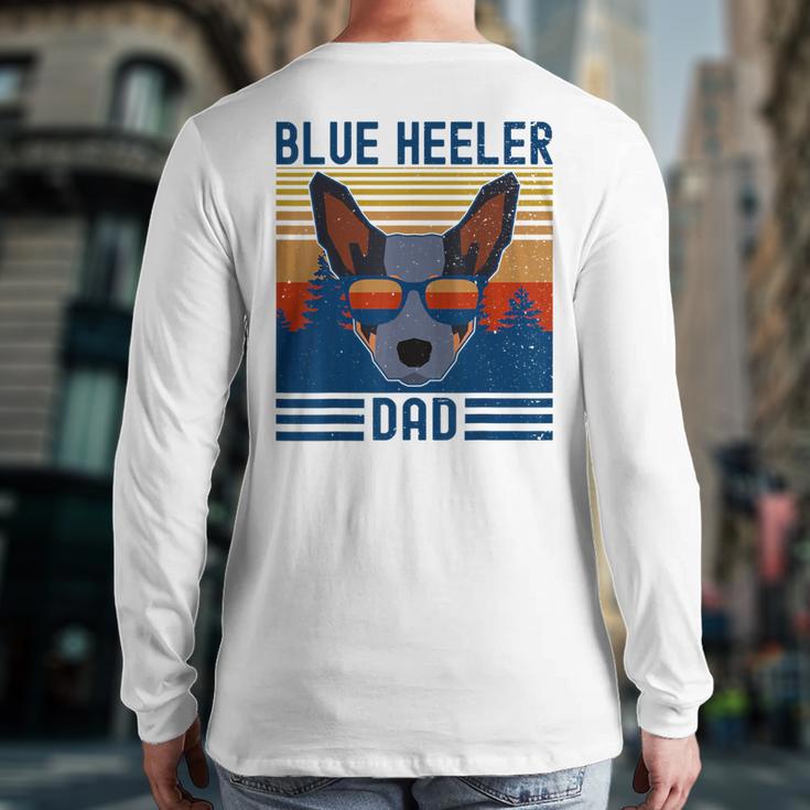 Australian Cattle Dog Blue Heeler Dad Long Sleeve T-Shirt Back Print