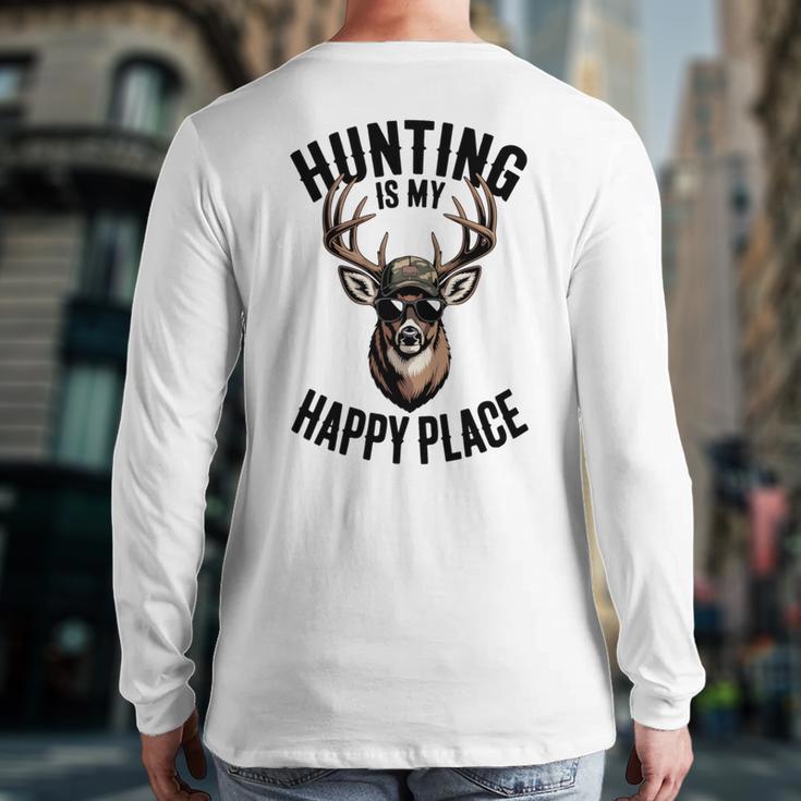 Camo Deer Hunting Is My Happy Place Dad Hunter Long Sleeve T-Shirt Back Print