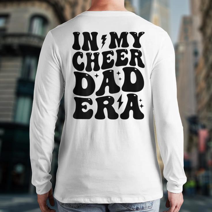 In My Cheer Dad Era Cheerleader Dad Sports Groovy Long Sleeve T-Shirt Back Print