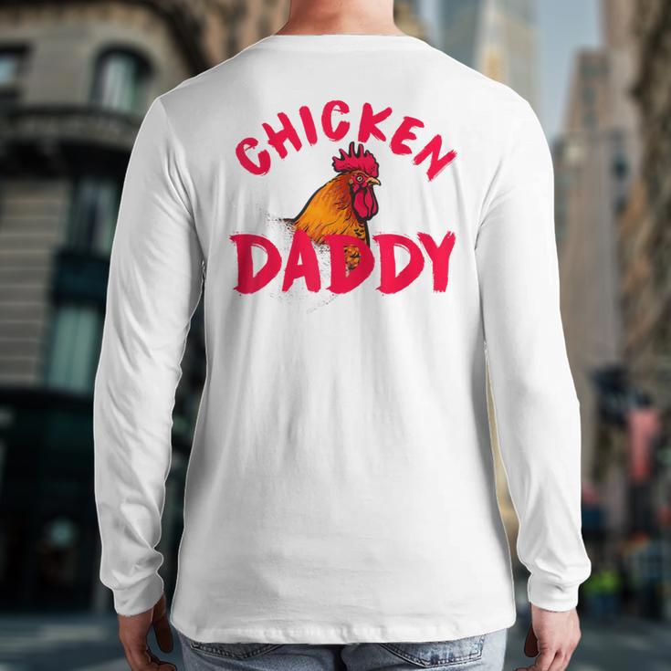 Chicken Dad Rooster Daddy Farmer Long Sleeve T-Shirt Back Print