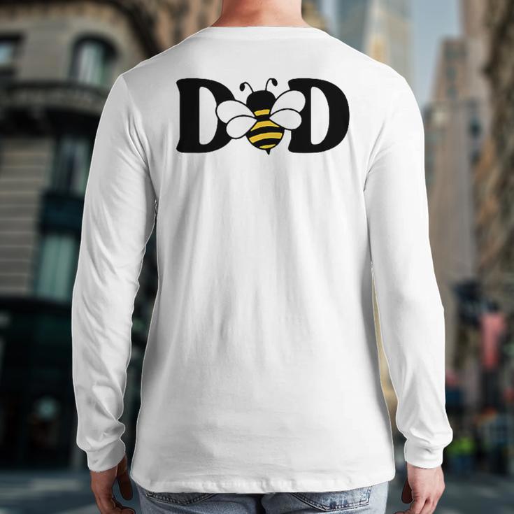 Dad Bee Cute Beekeeping 1st Birthday Matching Family Dada Long Sleeve T-Shirt Back Print