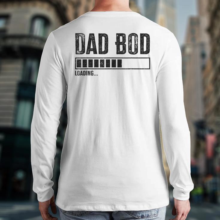 Dad BOD Loading 2024 Dad Fathers Day Baby Announcement Long Sleeve T-Shirt Back Print