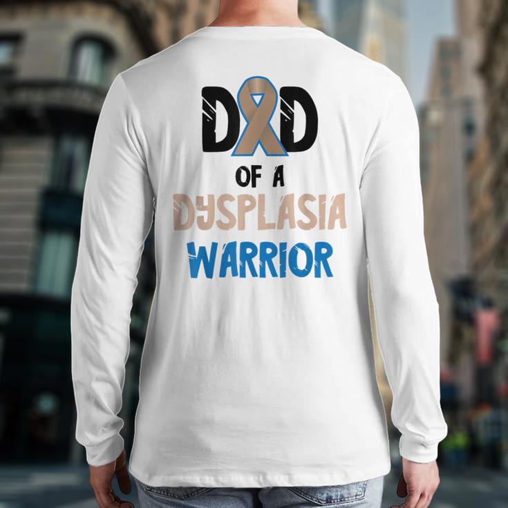Dad Of A Hip Dysplasia Warrior Beige Blue Hip Dysplasia Long Sleeve T-Shirt Back Print