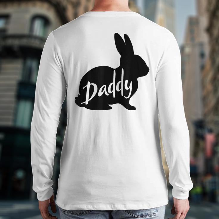 Daddy Bunny Rabbit Father Dad Easter Long Sleeve T-Shirt Back Print