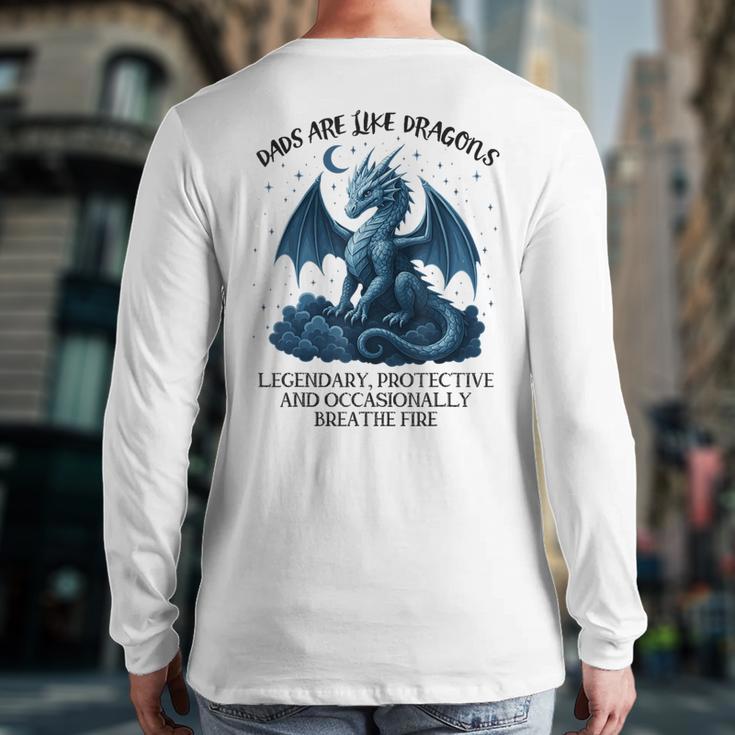 Dads Are Like Dragons Legendary Protective Fatherhood Long Sleeve T-Shirt Back Print