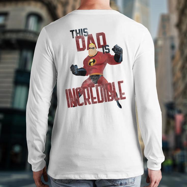 Disney Pixar The Incredibles Father's Day Incredible Dad Long Sleeve T-Shirt Back Print Disney Pixar The Incredibles Father's Day Incredible Dad Long Sleeve T-Shirt Back Print
