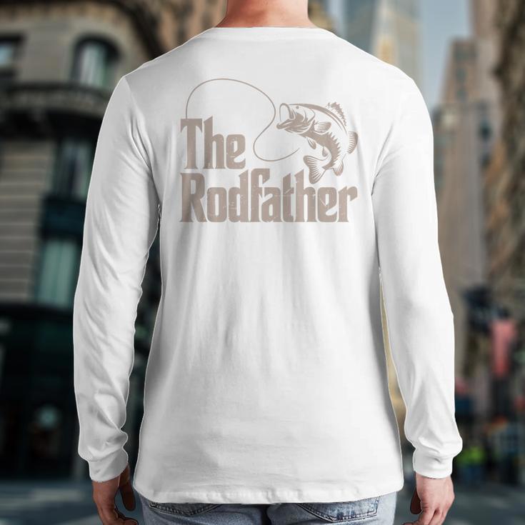 Father Day The Rodfather Dad Fishing From Daughter Son Long Sleeve T-Shirt Back Print
