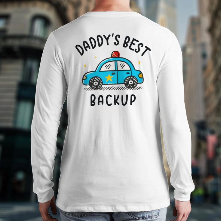 Father Son Daughter Daddy's Best Backup Father's Day Toddler Long Sleeve T-Shirt Back Print