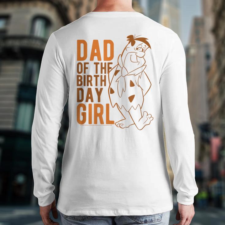 The Flintstones Fred Flintstone Dad Of The Birthday Girl Long Sleeve T-Shirt Back Print