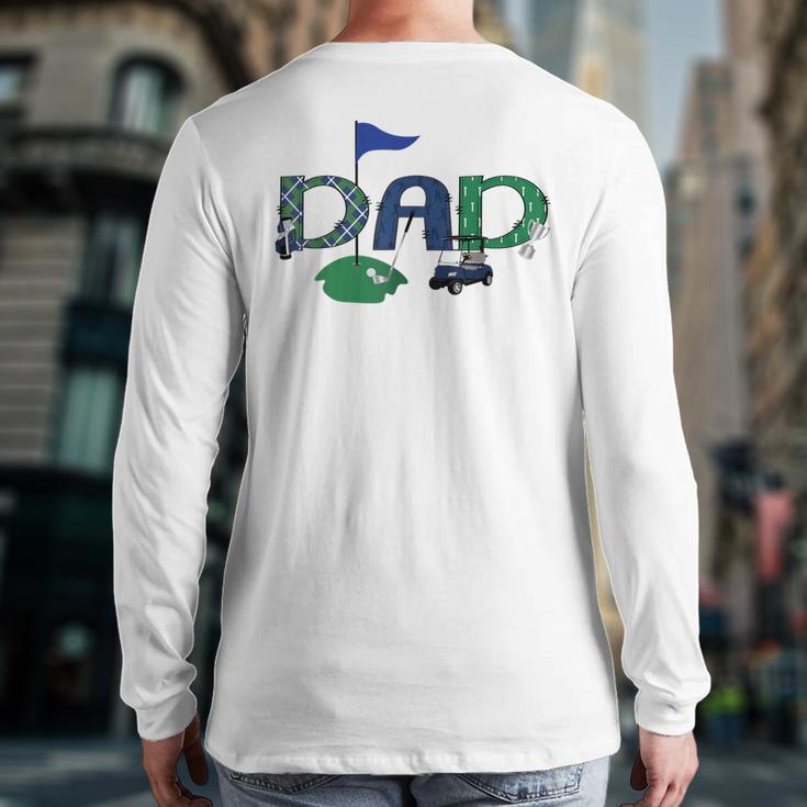Golf Dad Hole In One Golf First Birthday Boy Party Long Sleeve T-Shirt Back Print Golf Dad Hole In One Golf First Birthday Boy Party Long Sleeve T-Shirt Back Print