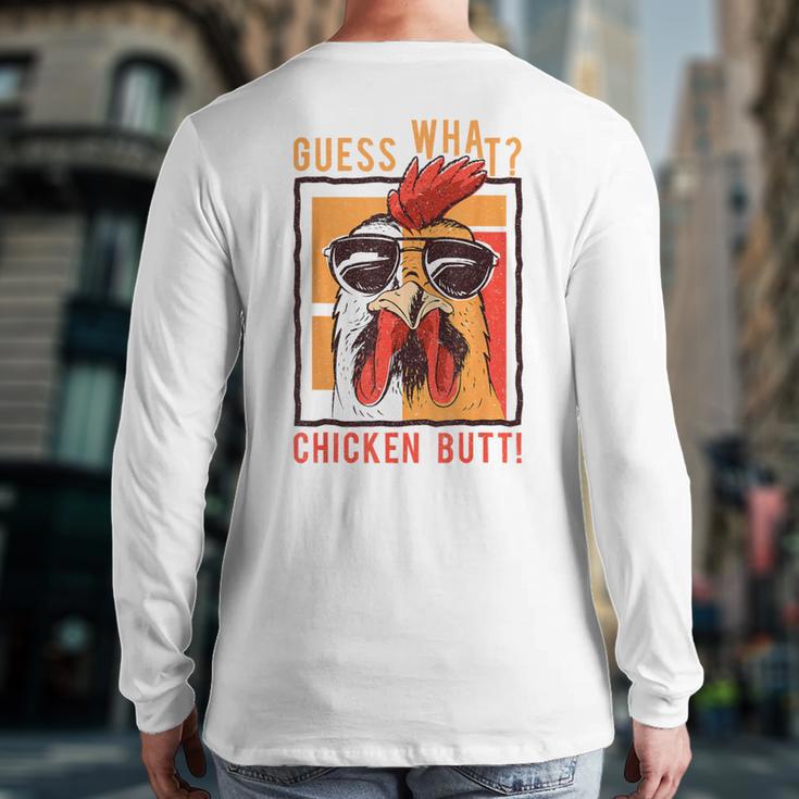 Guess What Chicken Butt DadSiblingsFriends Humor Small Long Sleeve T-Shirt Back Print