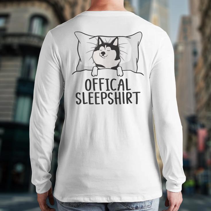 Husky Dog Pajama Husky Official Sleepshirt Mom Dad Kid Long Sleeve T-Shirt Back Print