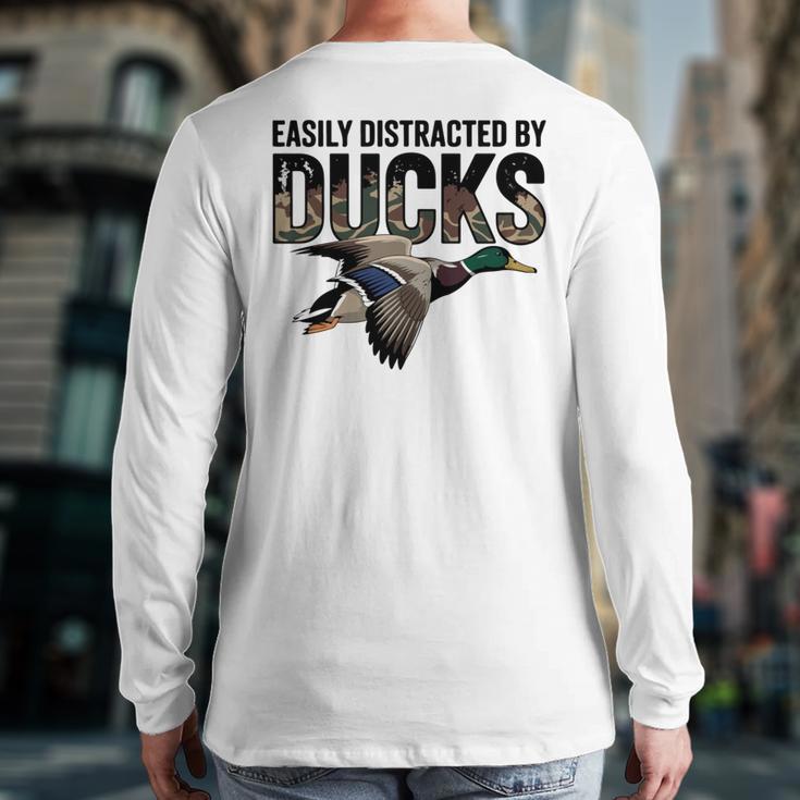 Mallard Duck Hunting Camo Easily Distracted Duck Dad Long Sleeve T-Shirt Back Print