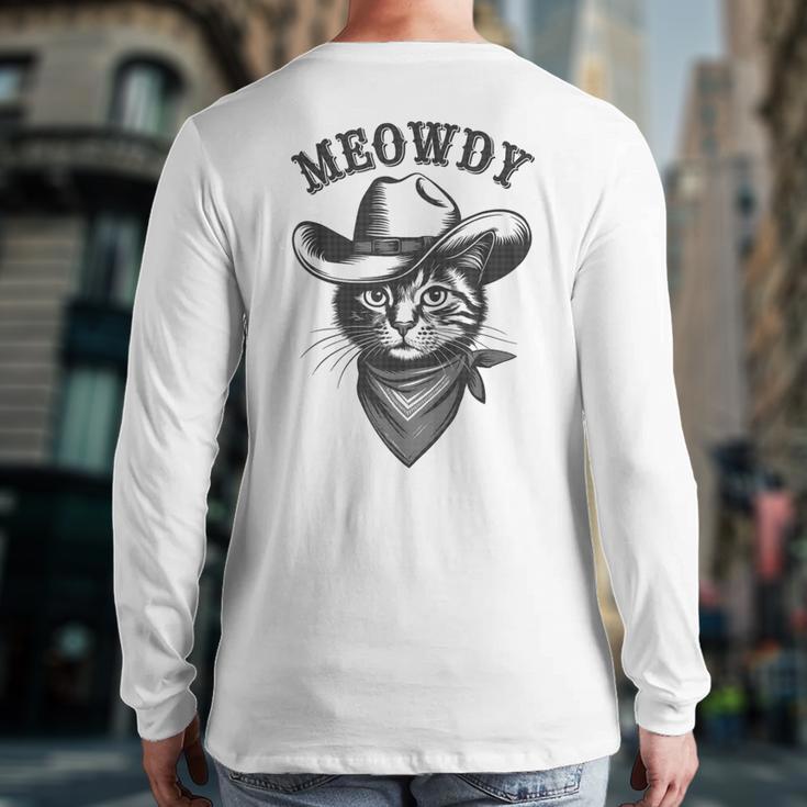 Meowdy Cat Cowboy Western Graphic Cat Lady Cat Dad Long Sleeve T-Shirt Back Print Meowdy Cat Cowboy Western Graphic Cat Lady Cat Dad Long Sleeve T-Shirt Back Print