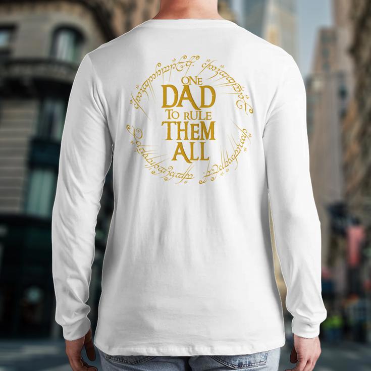 One Dad To Rule Them All Fantasy Nerd Dad Graphic Long Sleeve T-Shirt Back Print