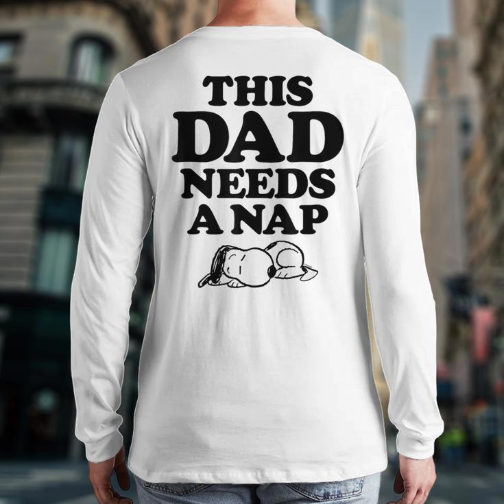 Peanuts This Dad Needs A Nap Long Sleeve T-Shirt Back Print
