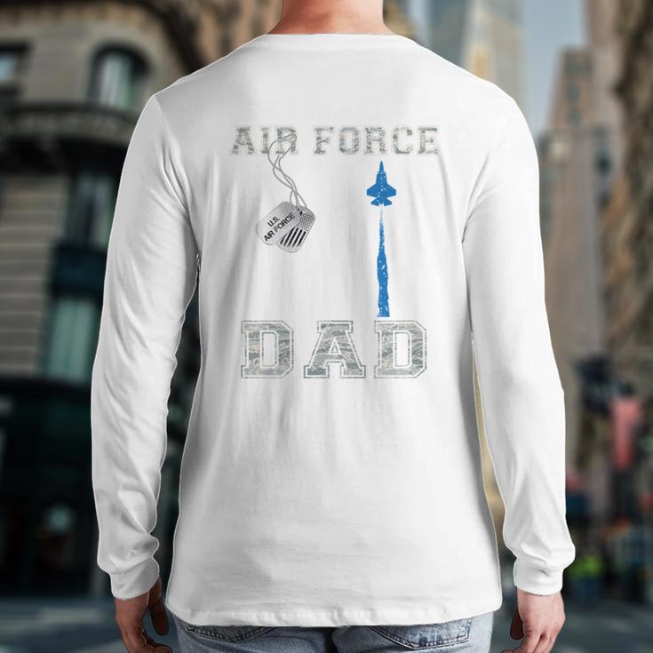 Proud Air Force Dad US Air Force Graduation Dad Long Sleeve T-Shirt Back Print