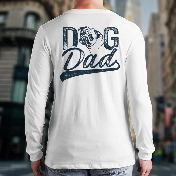 Pug Dog Dad Men Long Sleeve T-Shirt Back Print
