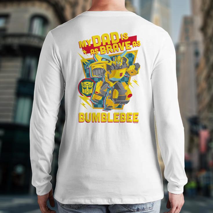 Transformers Father's Day Bumblebee My Dad Is Brave Long Sleeve T-Shirt Back Print