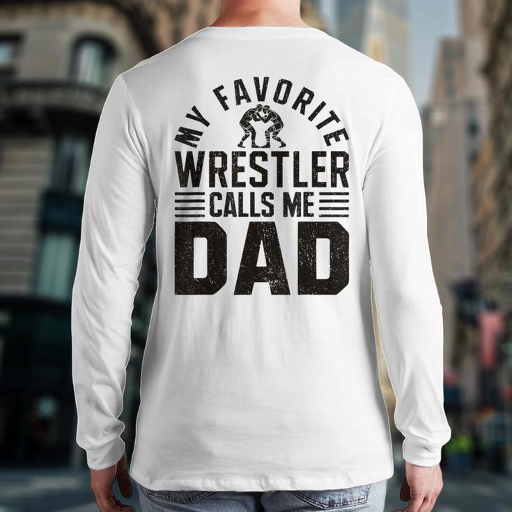 Wrestler Daddy Wrestling Dad Long Sleeve T-Shirt Back Print Wrestler Daddy Wrestling Dad Long Sleeve T-Shirt Back Print