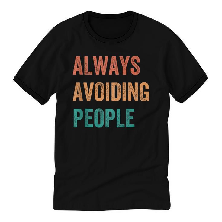 Always Avoiding People Shy Introvert Unisex Cotton Ringer T-Shirt
