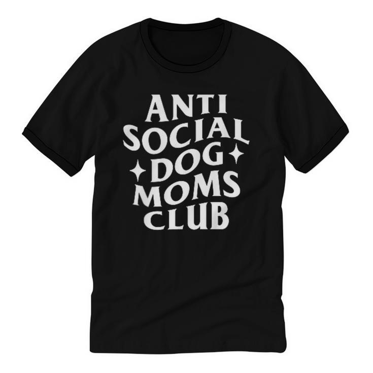Anti Social Dog Moms Club Introvert Dog Mom Dog Lover Unisex Cotton Ringer T-Shirt
