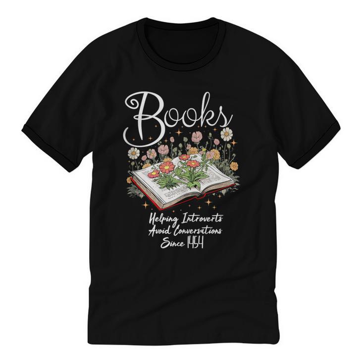 Books That Help Introverts Since 1454 Conversations Unisex Cotton Ringer T-Shirt