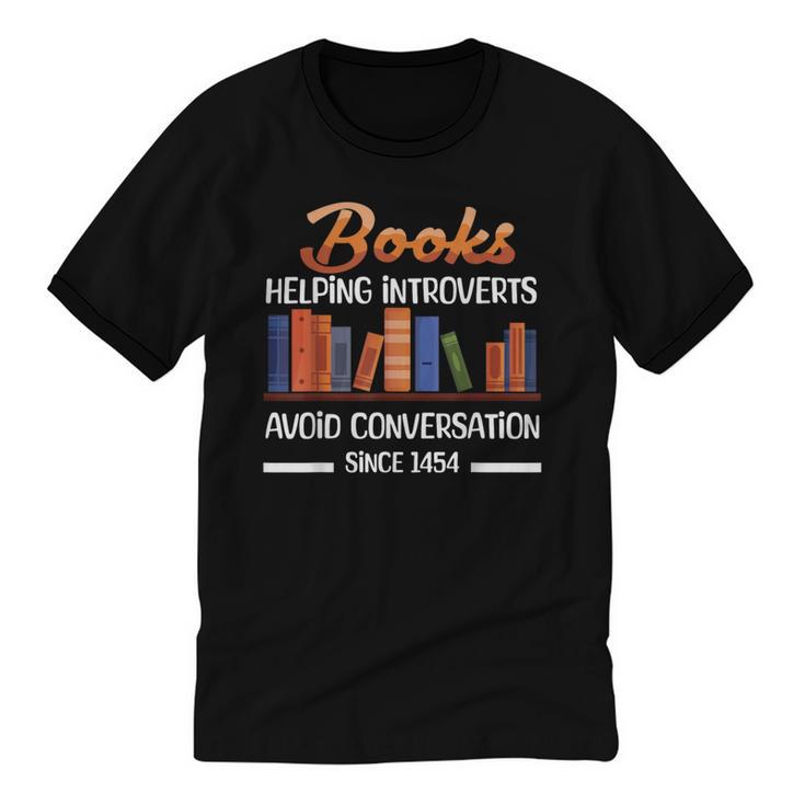 Books Helping Introverts Avoid Conversation Book Reading Unisex Cotton Ringer T-Shirt
