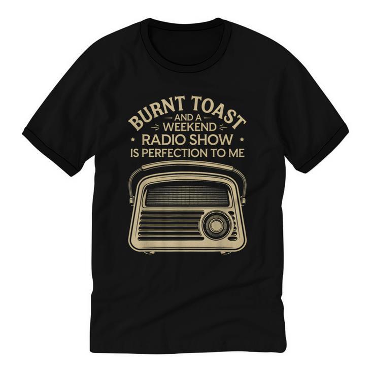 Burnt Toast And A Weekend Radio Show 80s 90s Nostalgia Unisex Cotton Ringer T-Shirt