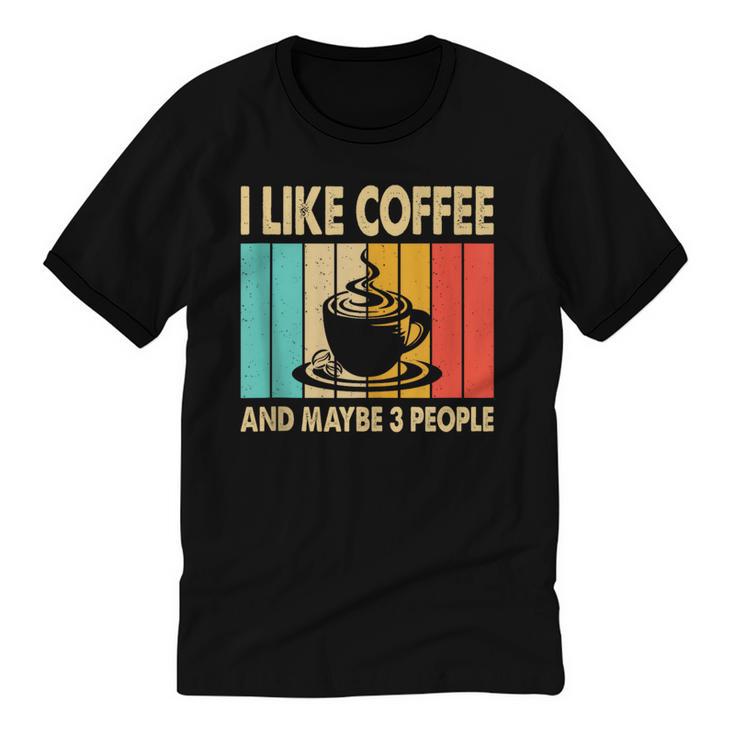 I Like Coffee And Maybe 3 People Introvert Anti-Social Unisex Cotton Ringer T-Shirt