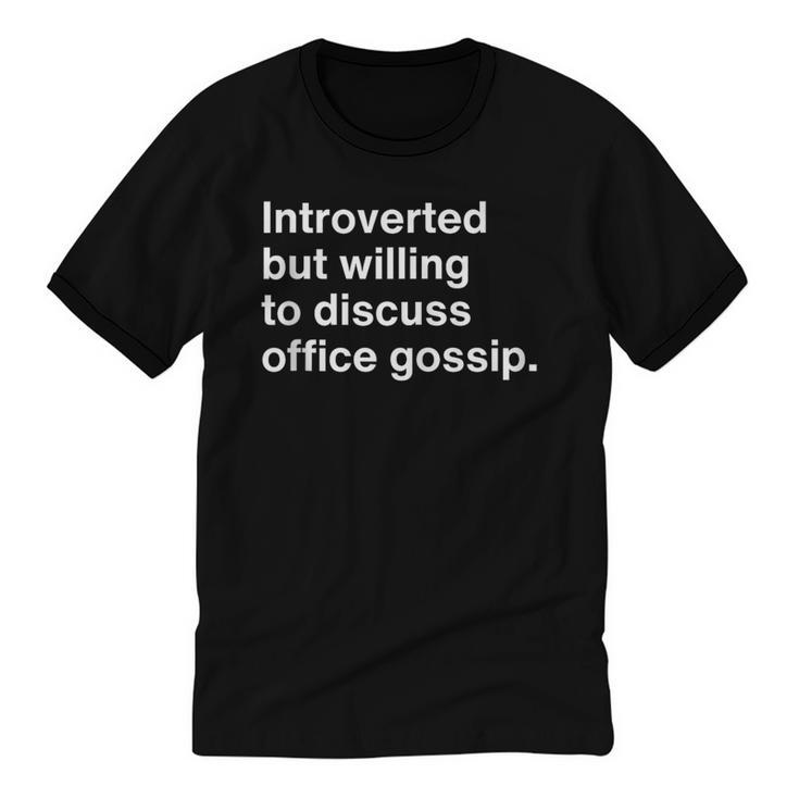Coworker Office Gossip Introverted Gossiper Unisex Cotton Ringer T-Shirt