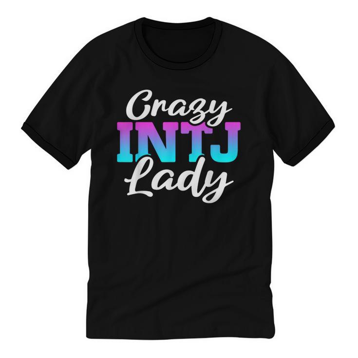Crazy INTJ Lady Introvert Personality Unisex Cotton Ringer T-Shirt