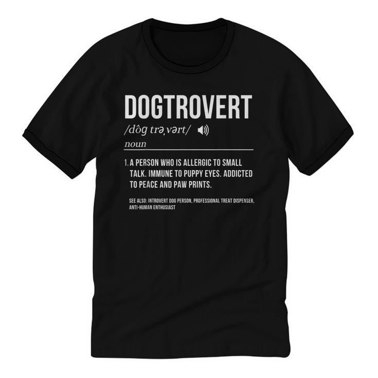 Dog Definition Introvert Dog Lover Dogtrovert Unisex Cotton Ringer T-Shirt