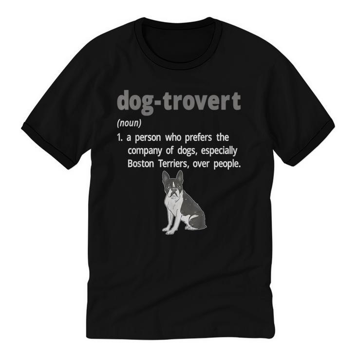 Dog-Trovert Boston Terrier Humor Definition Introvert Unisex Cotton Ringer T-Shirt