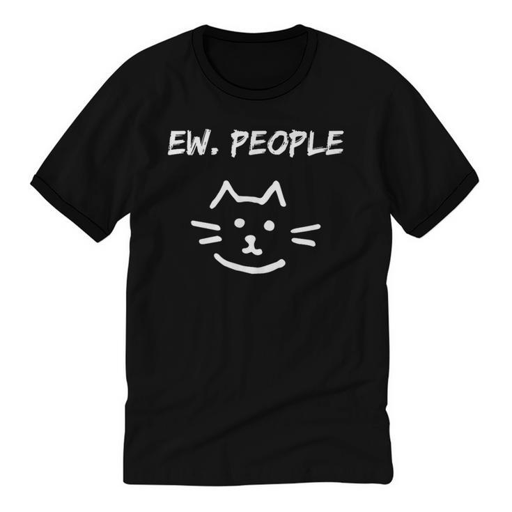 Ew People Cat Introvert SarcasticEw People Tee Unisex Cotton Ringer T-Shirt