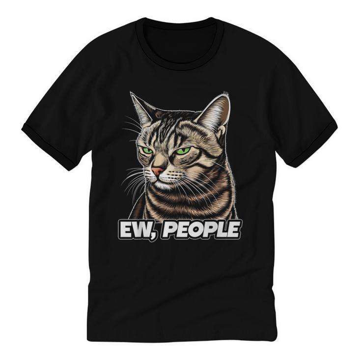 Ew People Cat Tabby Cat Antisocial Grumpy Introvert Unisex Cotton Ringer T-Shirt